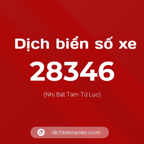 Ý nghĩa biển số xe 28346 là gì?