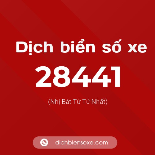 Ý nghĩa biển số xe 28441 là gì?