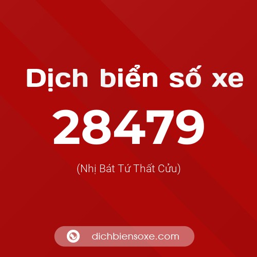 Ý nghĩa biển số xe 28479 là gì?