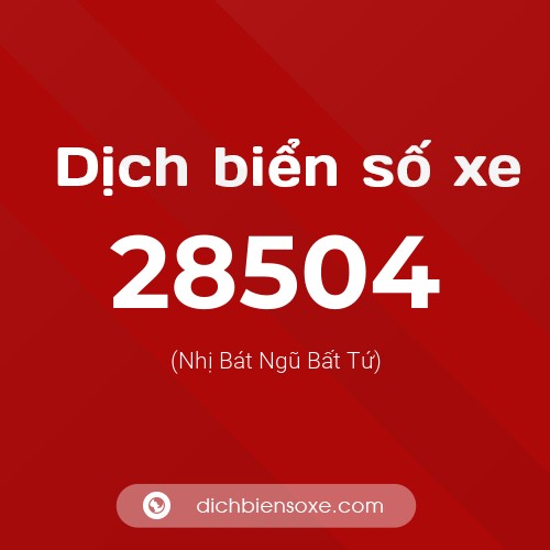 Ý nghĩa biển số xe 28504 là gì?