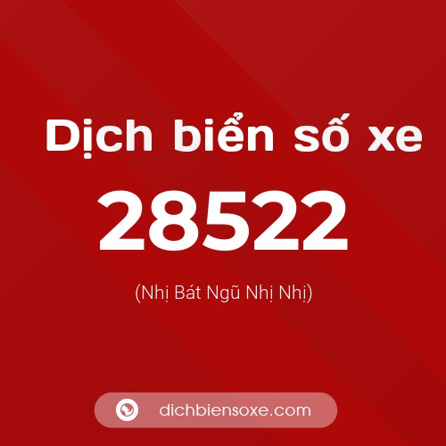 Ý nghĩa biển số xe 28522 là gì?