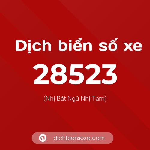 Ý nghĩa biển số xe 28523 là gì?