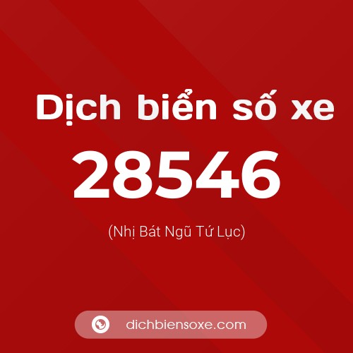 Ý nghĩa biển số xe 28546 là gì?