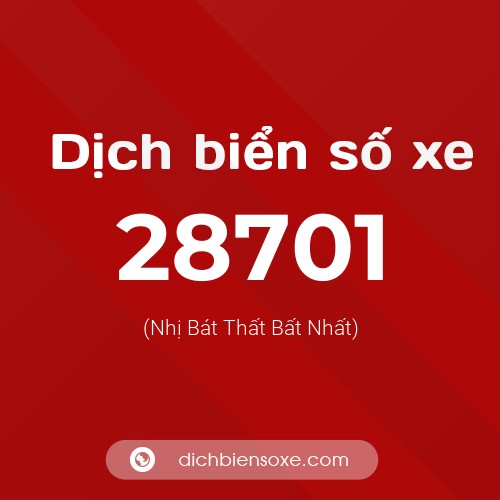 Ý nghĩa biển số xe 28701 là gì?