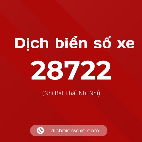 Ý nghĩa biển số xe 28722 là gì?
