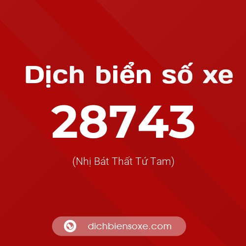 Ý nghĩa biển số xe 28743 là gì?