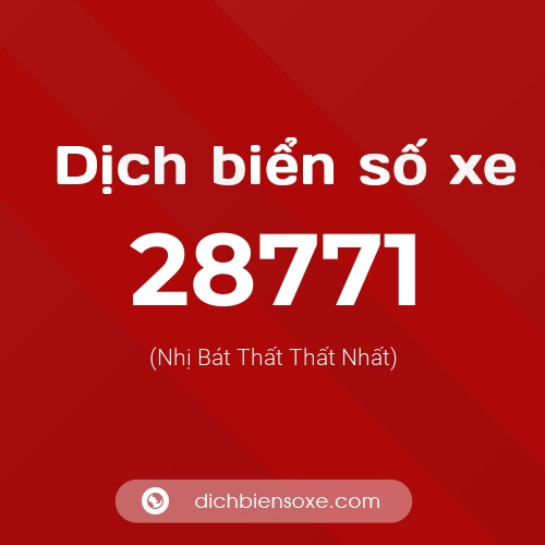 Ý nghĩa biển số xe 28771 là gì?