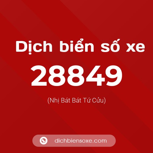 Ý nghĩa biển số xe 28849 là gì?