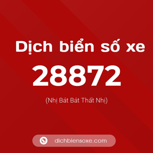 Ý nghĩa biển số xe 28872 là gì?