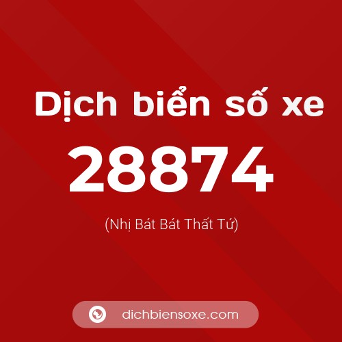 Ý nghĩa biển số xe 28874 là gì?