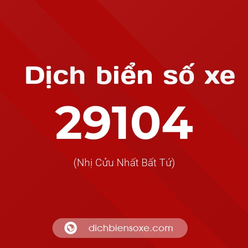 Ý nghĩa biển số xe 29104 là gì?