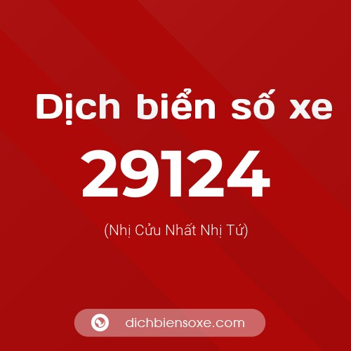 Ý nghĩa biển số xe 29124 là gì?