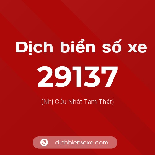 Ý nghĩa biển số xe 29137 là gì?