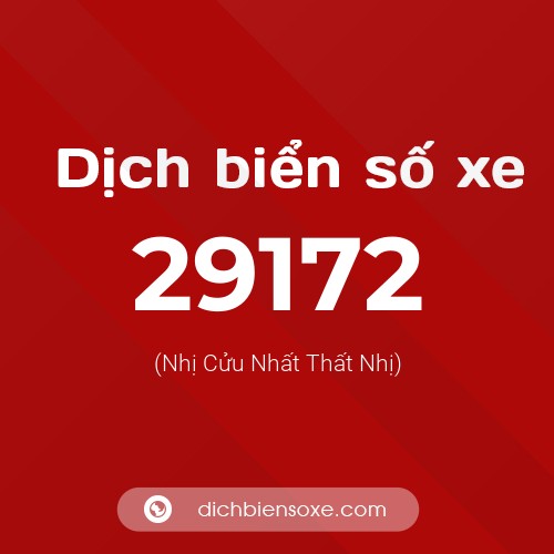 Ý nghĩa biển số xe 29172 là gì?