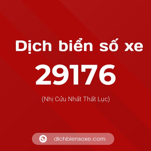 Ý nghĩa biển số xe 29176 là gì?