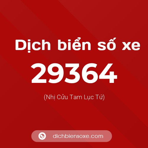 Ý nghĩa biển số xe 29364 là gì?