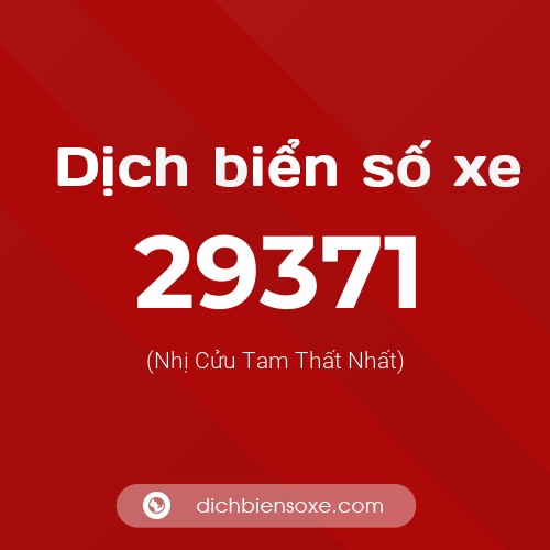 Ý nghĩa biển số xe 29371 là gì?