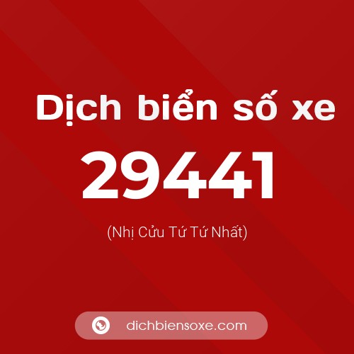 Ý nghĩa biển số xe 29441 là gì?