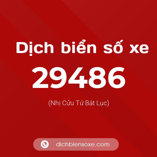 Ý nghĩa biển số xe 29486 là gì?