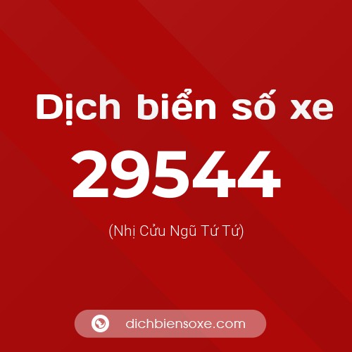 Ý nghĩa biển số xe 29544 là gì?