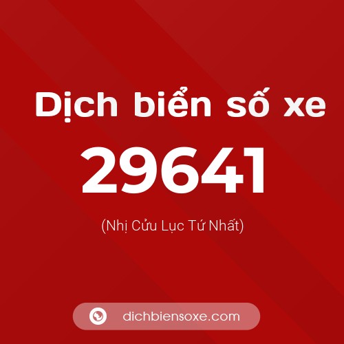 Ý nghĩa biển số xe 29641 là gì?