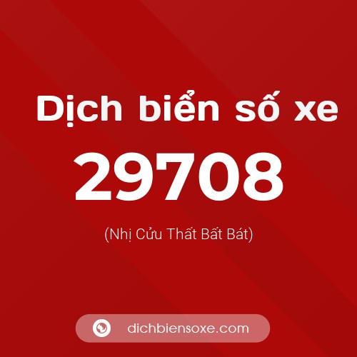 Ý nghĩa biển số xe 29708 là gì?