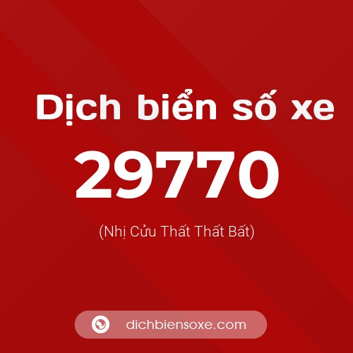 Ý nghĩa biển số xe 29770 là gì?