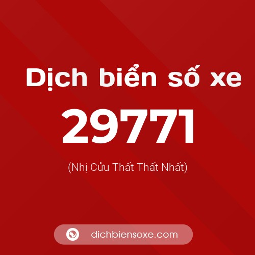 Ý nghĩa biển số xe 29771 là gì?