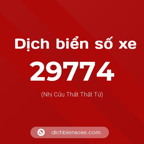 Ý nghĩa biển số xe 29774 là gì?