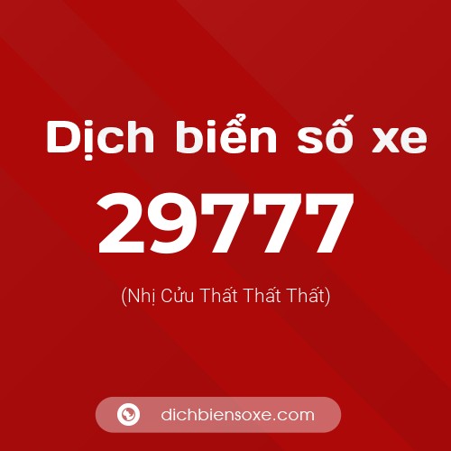 Ý nghĩa biển số xe 29777 là gì?
