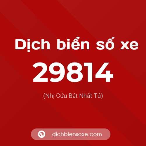 Ý nghĩa biển số xe 29814 là gì?