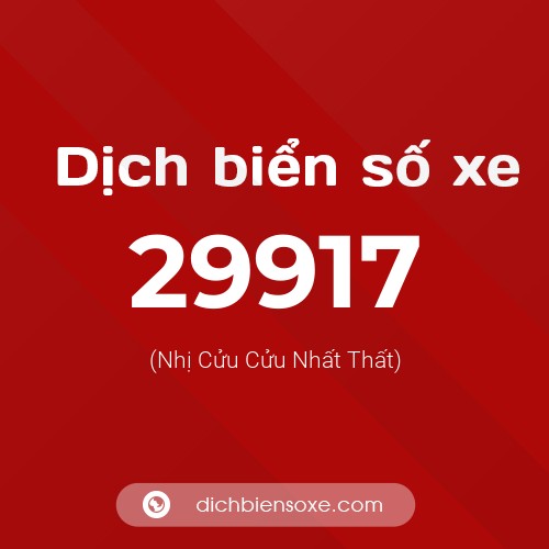 Ý nghĩa biển số xe 29917 là gì?