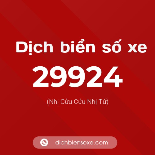 Ý nghĩa biển số xe 29924 là gì?