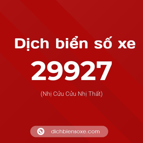 Ý nghĩa biển số xe 29927 là gì?