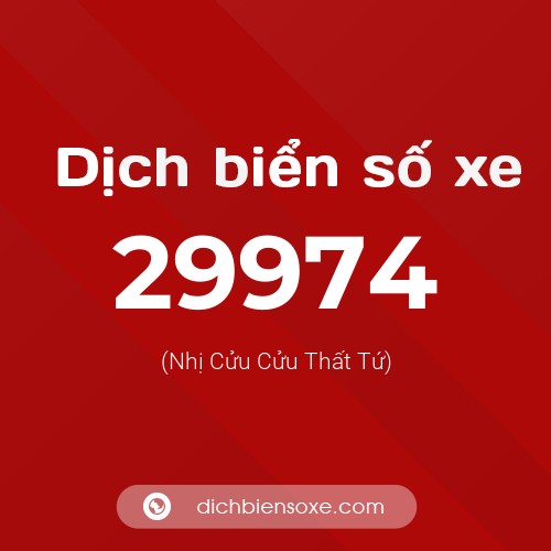 Ý nghĩa biển số xe 29974 là gì?