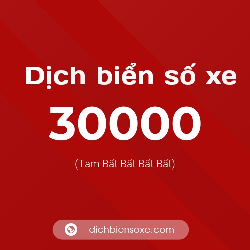 Ý nghĩa biển số xe 30000 là gì?
