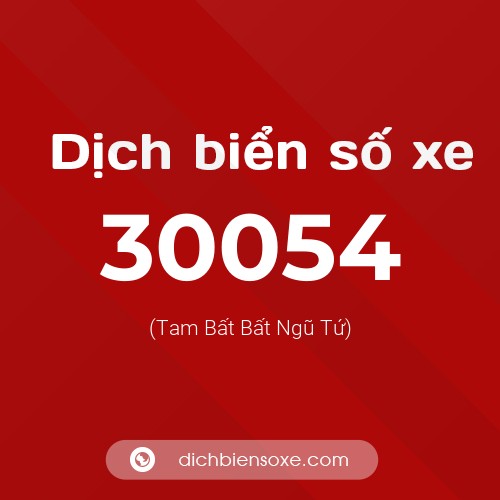 Ý nghĩa biển số xe 30054 là gì?