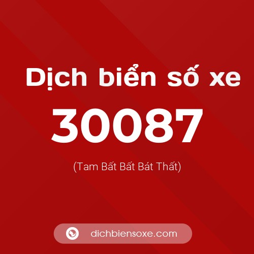 Ý nghĩa biển số xe 30087 là gì?