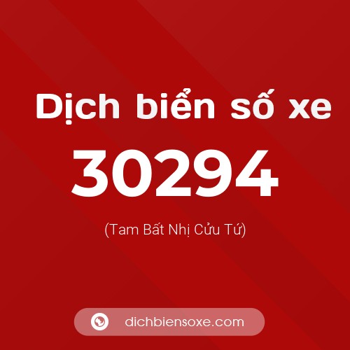 Ý nghĩa biển số xe 30294 là gì?