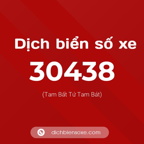 Ý nghĩa biển số xe 30438 là gì?