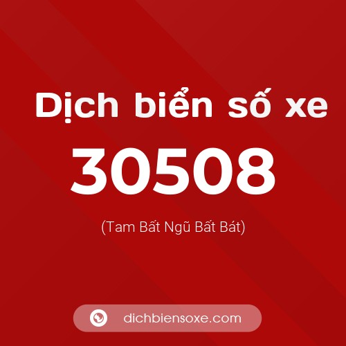 Ý nghĩa biển số xe 30508 là gì?