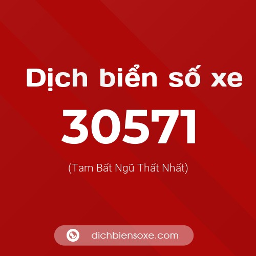 Ý nghĩa biển số xe 30571 là gì?