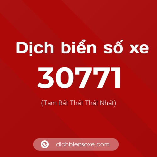 Ý nghĩa biển số xe 30771 là gì?