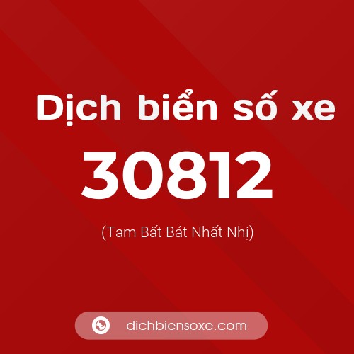 Ý nghĩa biển số xe 30812 là gì?