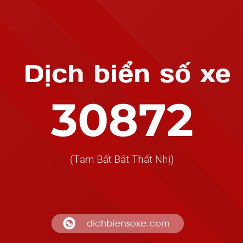 Ý nghĩa biển số xe 30872 là gì?