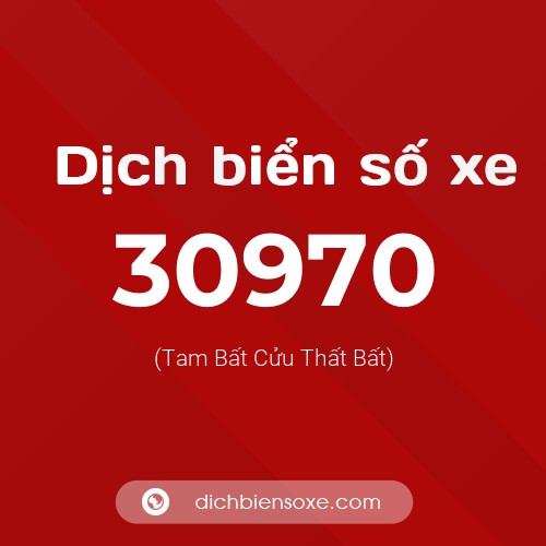 Ý nghĩa biển số xe 30970 là gì?