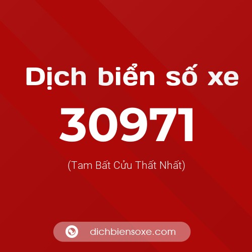 Ý nghĩa biển số xe 30971 là gì?