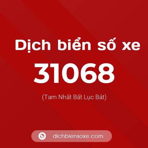 Ý nghĩa biển số xe 31068 là gì?