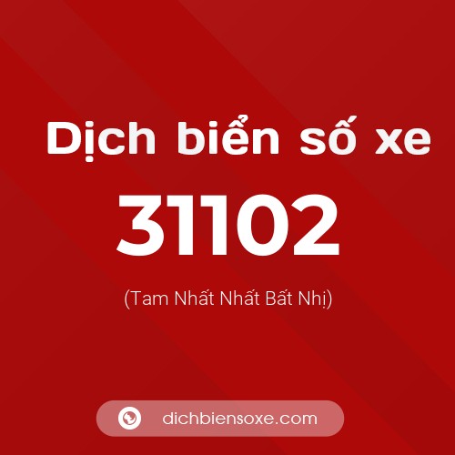 Ý nghĩa biển số xe 31102 là gì?