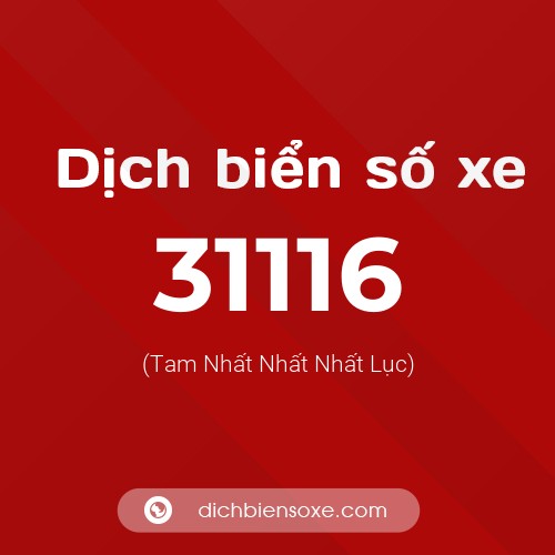 Ý nghĩa biển số xe 31116 là gì?